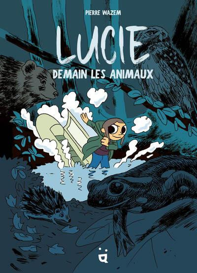 Lucie. Demain les animaux