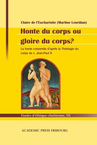Honte du corps ou gloire du corps ? La honte corporelle d'après la Théologie du corps de s. Jean-Pau