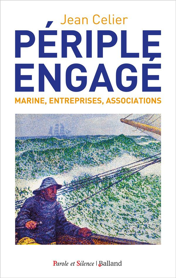 Périple engagé. Marine, Entreprises, Associations