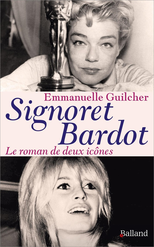 Signoret, Bardot. Deux icônes à la française