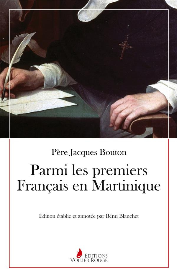 Parmi les premiers français en Martinique