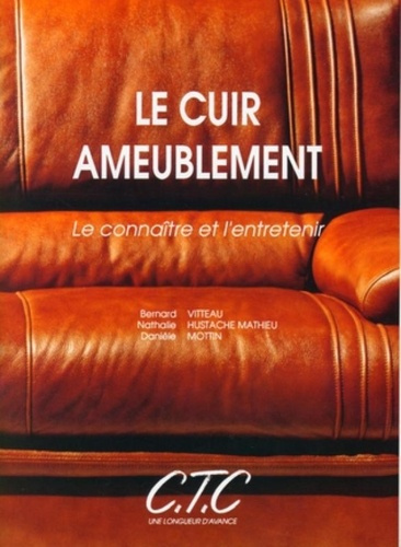 Le cuir ameublement, le connaitre et l'entretenir