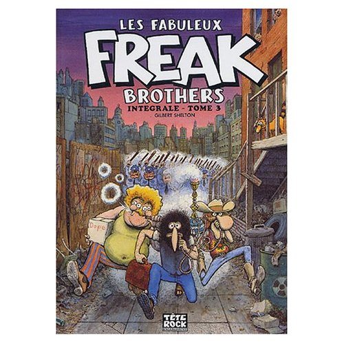 Les Fabuleux Freak Brothers Tome 3