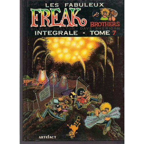 Les Fabuleux Freak Brothers Tome 7