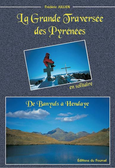 La grande traversée des Pyrénées. De Banyuls à Hendaye