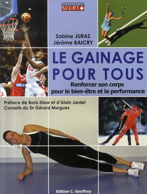 Le gainage pour tous. Renforcer son corps pour le bien-être et la performance