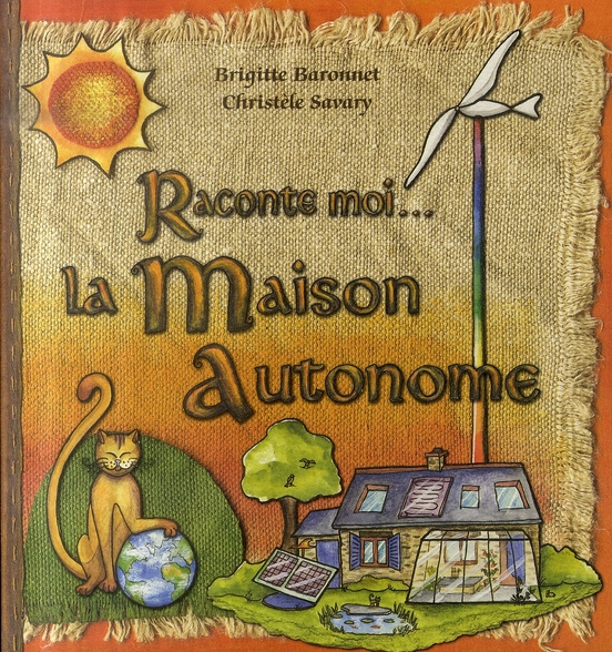 RACONTE MOI... LA MAISON AUTONOME