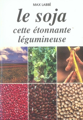 LE SOJA CETTE ETONNANTE LEGUMINEUSE