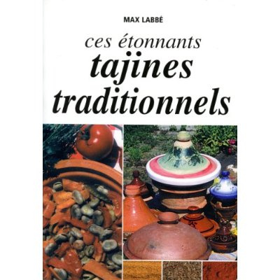 CES ETONNANTS TAJINES TRADITIONNELS