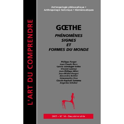 GOETHE PHENOMENES, SIGNES ET FORMES DU MONDE