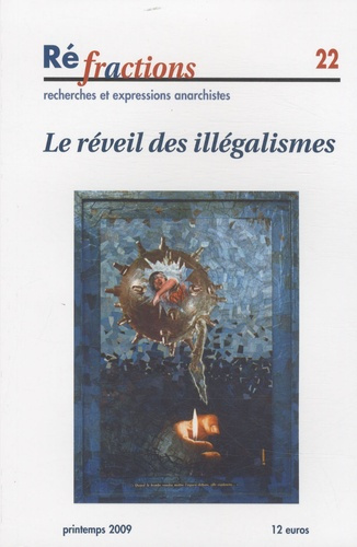 Réfractions N° 22 : Le réveil des illégalismes