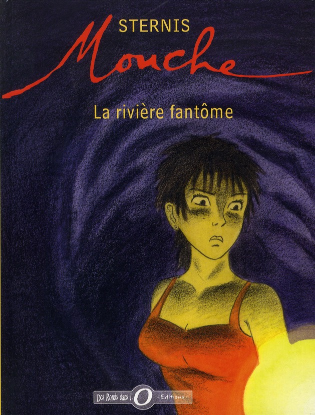 Mouche T1. La Rivière fantôme