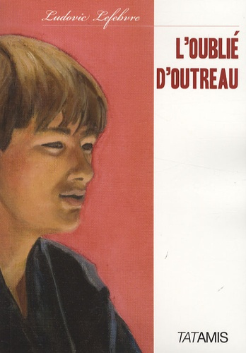 L'OUBLIE D'OUTREAU