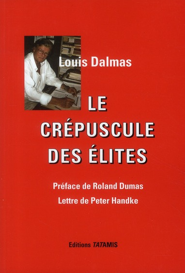 LE CREPUSCULE DES ELITES