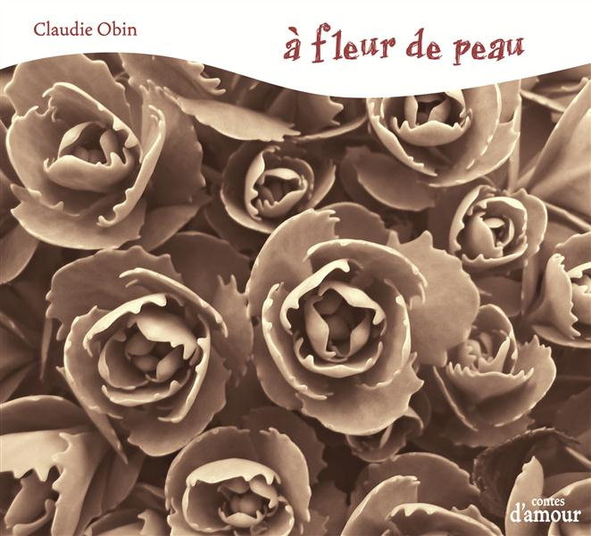 A fleur de peau. 1 CD audio