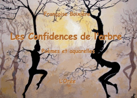 CONFIDENCES DE L ARBRE