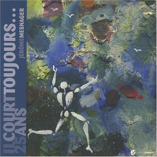 Il court toujours... 25 ans