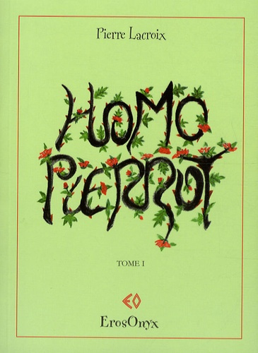 Homo Pierrot Tome 1