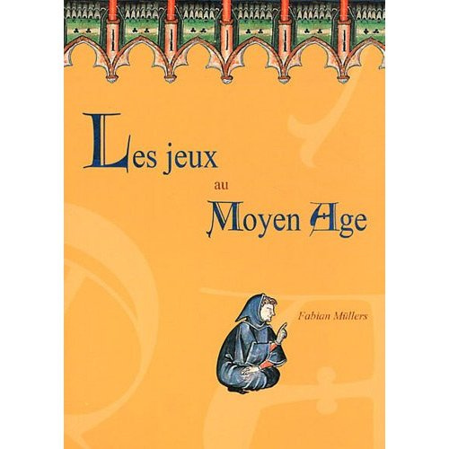 Les jeux au Moyen Age