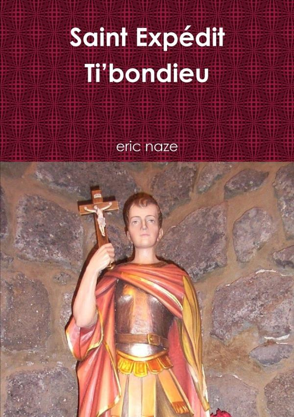 Saint Expédit Ti'bondieu