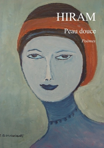 Peau douce. Poèmes