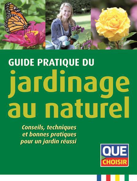 Guide pratique du jardinage au naturel