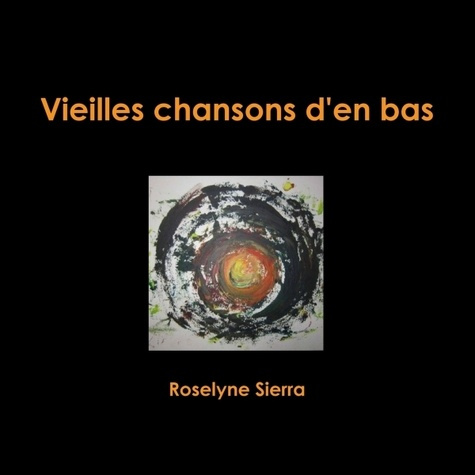 Vieilles chansons d'en bas