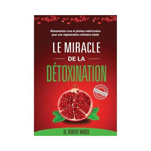 Le miracle de la détoxination
