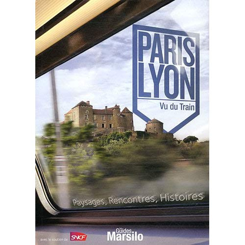 Paris Lyon. Vu du Train
