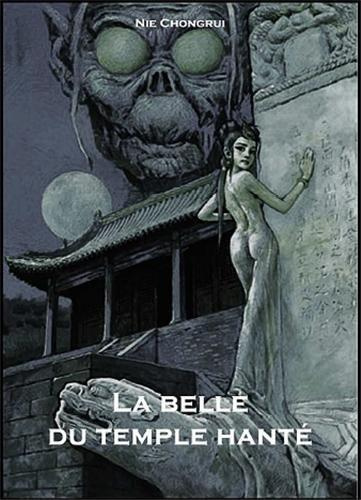 La belle du temple hanté. Tome 1