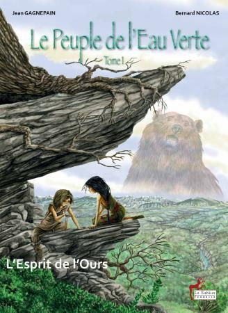 Le Peuple de l'Eau Verte Tome 1 : L'esprit de l'ours