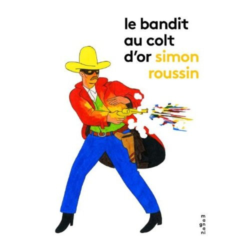 Le bandit au colt d'or