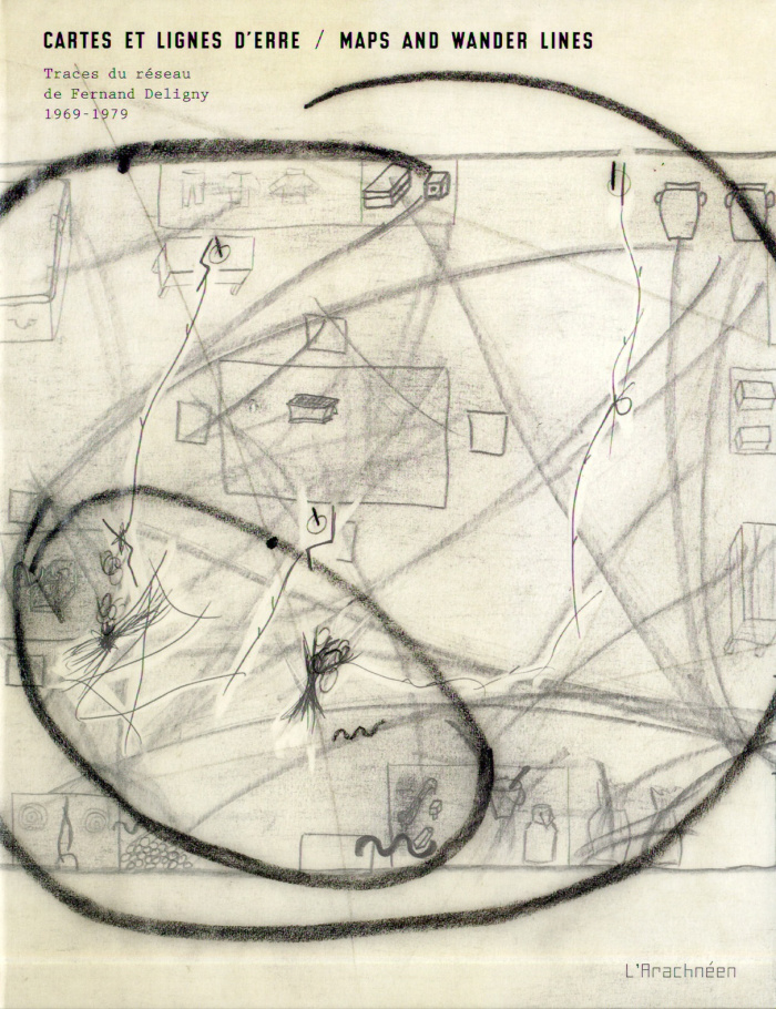 Cartes et lignes d'erre. Traces du réseau de Fernand Deligny, 1969-1979, Edition bilingue français-a