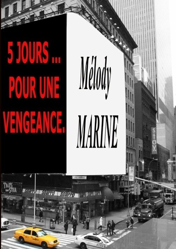 5 jours... pour une vengeance