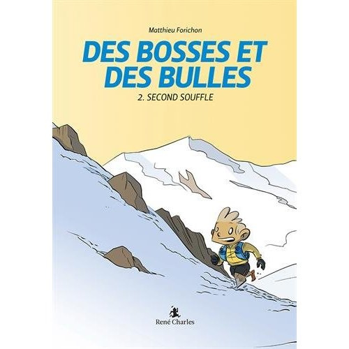 Des bosses et des bulles Tome 2 : Second souffle