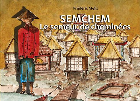 Semchem, le semeur de cheminées