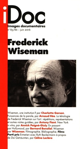 Images documentaires N° 85/86, juin 2016 : Frederick Wiseman