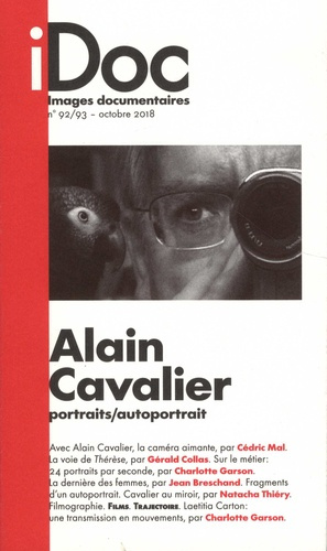 Images documentaires N° 92/93, octobre 2018 : Alain Cavalier. Portraits/autoportrait