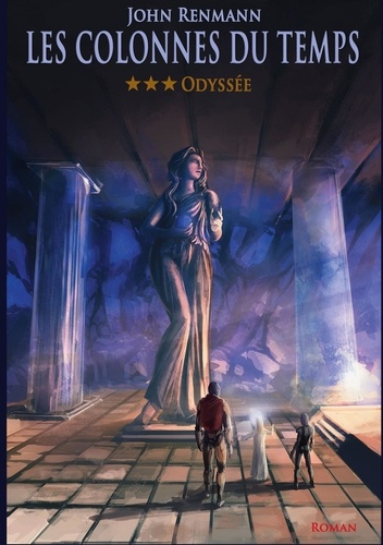 Les colonnes du temps Tome 3 : Odyssée