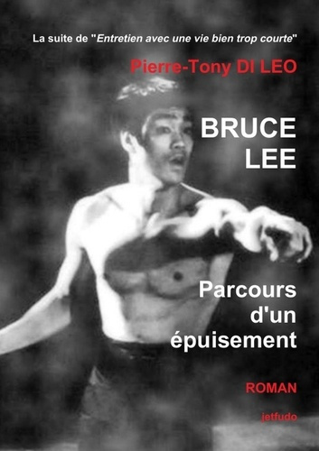 Bruce lee parcours d'un epuisement