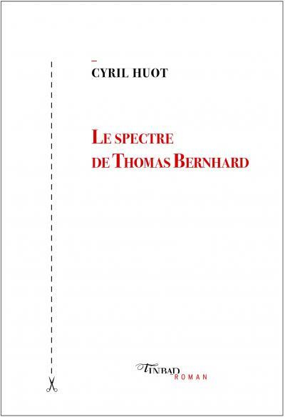 Le spectre de Thomas Bernhard