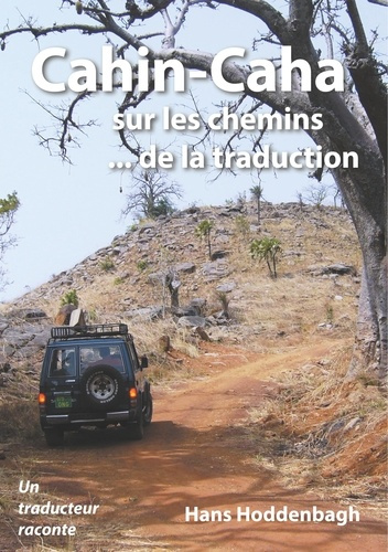 Cahin-Caha. sur les chemins ... de la traduction