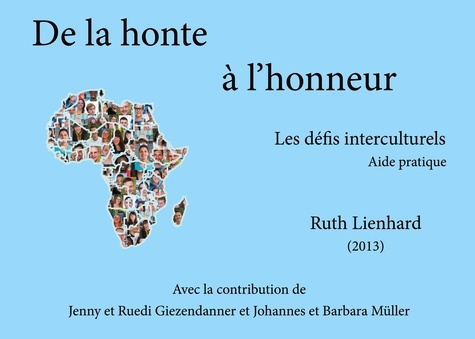 De la honte à l'honneur. Les défis interculturels