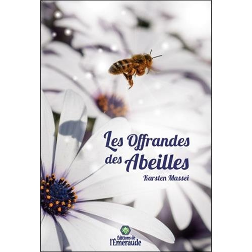Les offrandes des abeilles