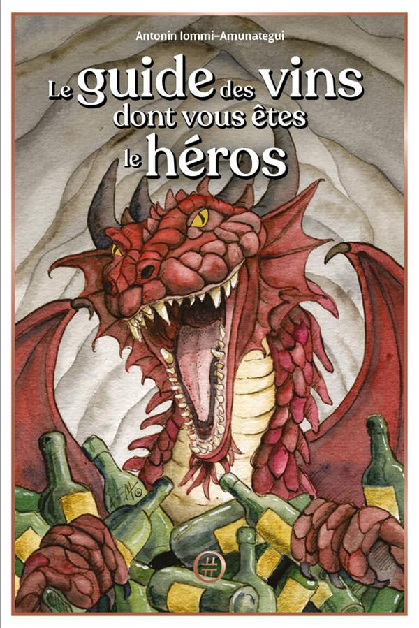 Le guide des vins dont vous êtes le héros