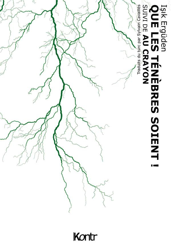 Que les ténèbres soient ! Suivi de Au crayon