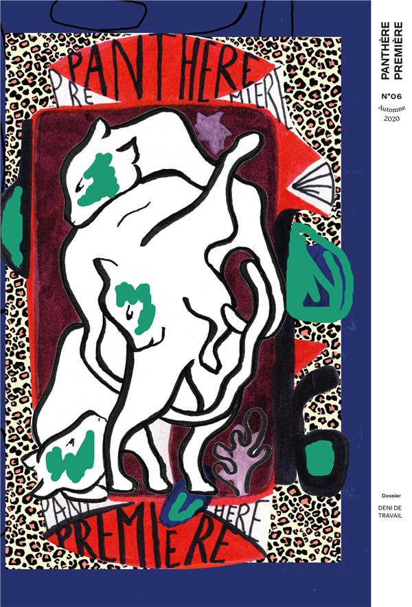 Panthère Première N° 6, hiver 2020 : Flagrants dénis. Exploitation aux frontières du travail