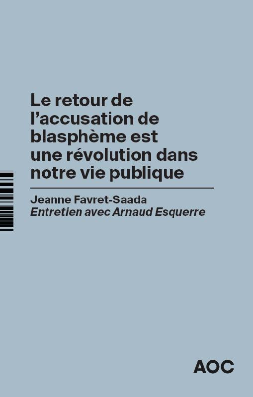 Le retour de l’accusation de blasphème est une révolution dans notre vie publique