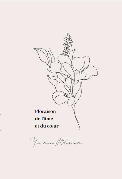 Floraison de l'âme et du coeur
