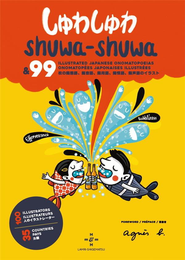 Shuwa-Shuwa . 99 onomatopées japonaises illustrées. Edition en français-anglais-japonais